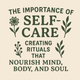 The Importance of Self-Care: Creating Rituals That Nourish Mind, Body, and Soul